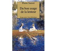 Du bon usage de la lenteur - Pierre Sansot - Rivages - Poche - Essai