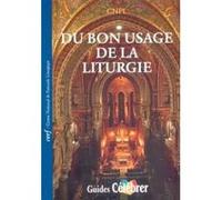 Du Bon Usage De La Liturgie