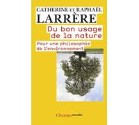Du bon usage de la nature: pour une philosophie de l'environnement