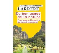 DU BON USAGE DE LA NATURE - POUR UNE PHILOSOPHIE DE L'ENVIRONNEMENT: POUR UNE PHILOSOPHIE DE L'ENVIRONNEMENT