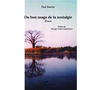Paul Rauchs – Du bon usage de la nostalgie – Essai – Broché