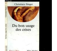 Du bon usage des crises