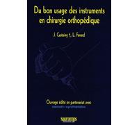 DU BON USAGE DES INSTRUMENTS EN CHIRURGIE ORTHOPEDIQUE (0000)