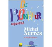Du bonheur, aujourd'hui