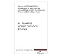 Du Bonheur Comme Question Éthique