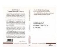 Du bonheur comme question éthique
