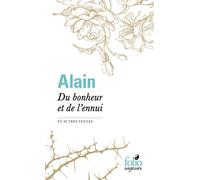Du bonheur et de l’ennui et autres textes: et autres textes