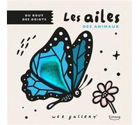 Du bout des doigts - Les ailes des animaux Surya Sajnani (Illustration), Wee Gallery (Auteur)