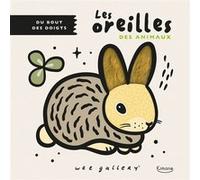 Du bout des doigts - les oreilles des animaux Surya Sajnani (Illustration), Wee Gallery (Auteur)