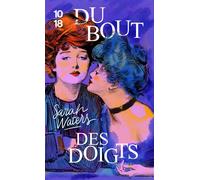 Du bout des doigts - Sarah Waters - 10/18 - Poche - Roman