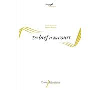 Du bref et du court - Monica Zapata - Pu.francois Rabelais - broché - Essai