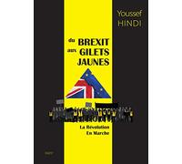DU BREXIT AUX GILETS JAUNES : LA REVOLUTION EN MARCHE