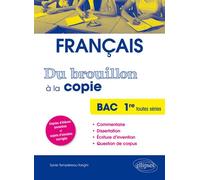 Du brouillon à la copie - Bac français Première toutes séries - Sylvie Templ&eacute;reau-Tarighi - Ellipses - broché - Scolaire / Universitaire