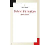 Du bruit à la musique: Devenir organiste