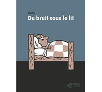 Du bruit sous le lit