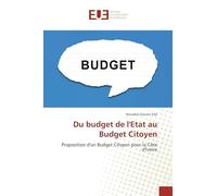 Du budget de l'Etat au Budget Citoyen: Proposition d'un Budget Citoyen pour la Côte d'Ivoire