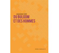 Du bulgom et des hommes - Amandine Dhée - La Contre Allee - broché - Roman