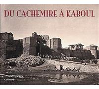 Du Cachemire à Kaboul (Ancien Prix éditeur : 45 euros)