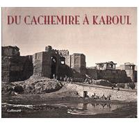 Du Cachemire à Kaboul Les photographies de John Burke et William Baker (1860-1900) - Omar Khan - Gallimard - relié - Beau livre