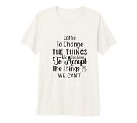 du café pour Changer de vin pour Accepter Un Produit Amusant T-Shirt Haut de Gamme