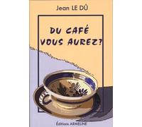Du café vous aurez ? : Petits mots du français de Basse-Bretagne
