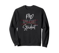 Du candidat au doctorat à l'acceptation des études supérieures Sweatshirt