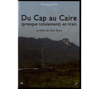 du Cap AU CAIRE (Presque Totalement) en Train