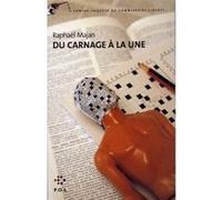 Du carnage à la une Raphaël Majan (Auteur)