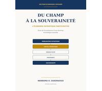 Du champ à la souveraineté: L’Économie Patriotique Participative - Essai de formalisation d’une doctrine nouvelle