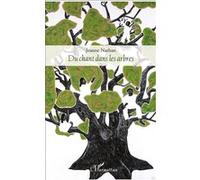 Du chant dans les arbres Récit - Jeanne Nathan - L'harmattan - broché - Récit