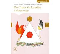 Du Chaos à la lumière - L'ultime voyage