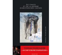 Du chaos et de la bonne digestion des choses