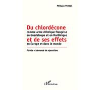 Du chlordécone comme arme chimique – Guadeloupe et Martinique – Plainte et demande de réparations