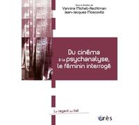 Du cinéma à la psychanalyse, le féminin interrogé