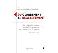 Du classement au reclassement Delia Guijarro Arribas (Auteur)