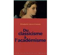 Du classicisme à l'académisme