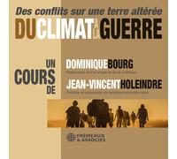 Du Climat A La Guerre - Des Conflits Sur Une Terre