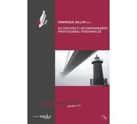 Du coaching à l'accompagnement professionnel personnalisé Le sujet dans la cité, hors-série - Dominique Jaillon - L'harmattan - broché - Essai