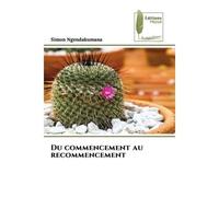Du commencement au recommencement - Simon Ngendakumana - Muse Editions - Poche - Roman