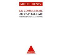Du communisme au capitalisme : théorie d'une catastrophe - théorie d'une catastrophe - Michel Henry - Odile Jacob - Livre