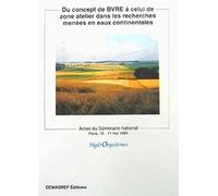 Du concept de bvre à celui de zone atelier dans les recherches menées en eaux continentales