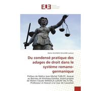 Du condensé pratique des adages de droit dans le système romano-germanique Préface de Maître Jean-Michel TURLOT, Avocat au Barreau de Kinshasa-Gombe - Maître MUHINDO MULUMBI Jackson - Universitaires E