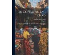 Du Congo Au Lac Tchad