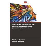 Du conte moderne au conte postmoderne: Représentations du féminin