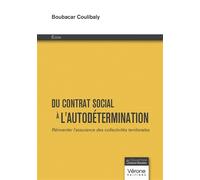 Du contrat social à l'autodétermination Réinventer l'assurance des collectivités territoriales - Boubacar Coulibaly - Verone Eds - broché - Essai