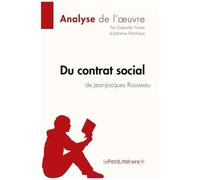 Du Contrat Social De Jean-Jacques Rousseau (Analyse De L'oeuvre)