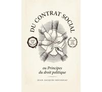 Du contrat social: ou Principes du droit politique