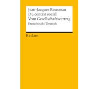 Du contrat social / Vom Gesellschaftsvertrag. Französisch/Deutsch: Rousseau, Jean Jacques - 18682