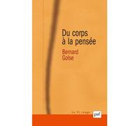Du corps à la pensée - Bernard Golse - Puf - broché - Etude