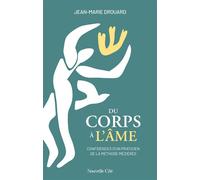 Du corps à l'âme: Confidences d'un praticien de la méthode Mézières